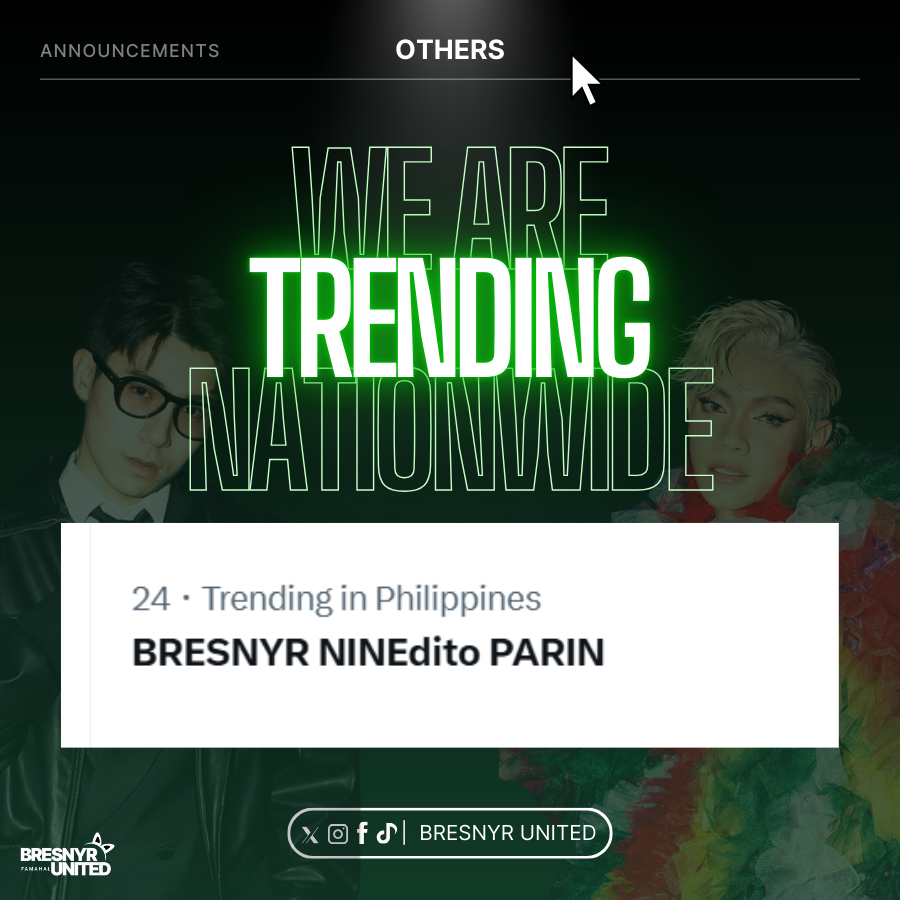 JUST NOW! We are now trending Nationwide, just under thirty minutes since we started. Keep it up Famahals!

BRESNYR NINEdito PARIN