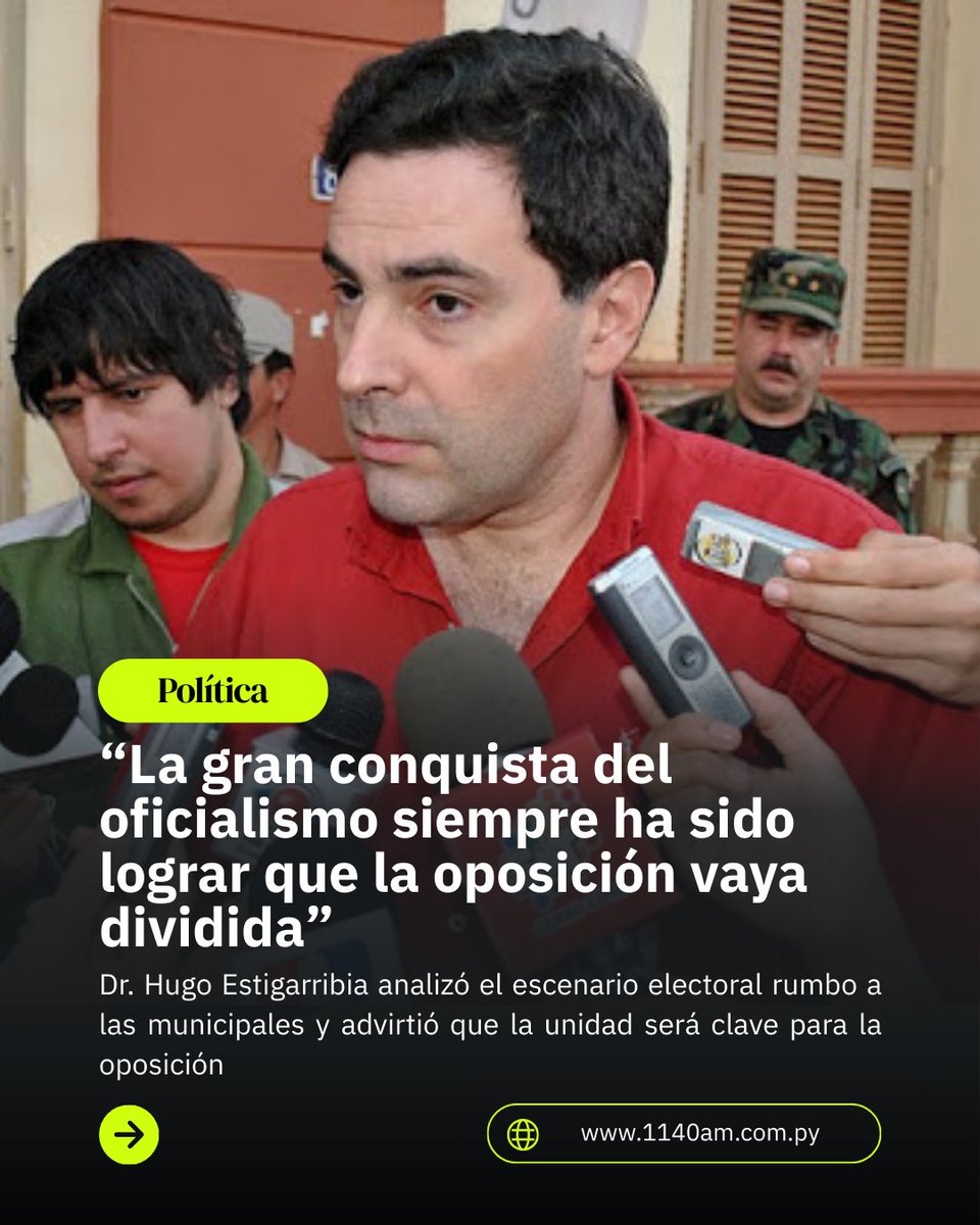 🗳️ Camino electoral en Asunción: unidad, tensiones internas y riesgo de fractura opositora |

El analista <a href="/_hestigarribia/">Hugo Estigarribia Gutièrrez</a> explicó que la oposición enfrenta un escenario complejo rumbo a las municipales. Recordó que la ventaja histórica del oficialismo se ha basado en lograr que