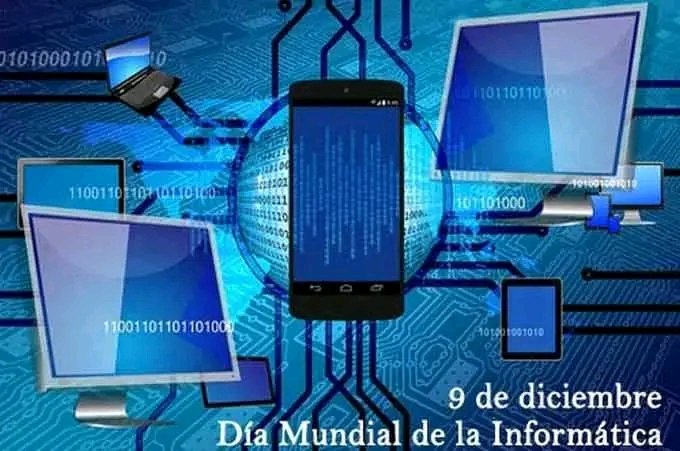9 de Diciembre, Día Mundial de la Informática, celebremos una de las más valiosas herramientas creadas por el ser humano. A todos los informáticos  cubanos FELICIDADES.