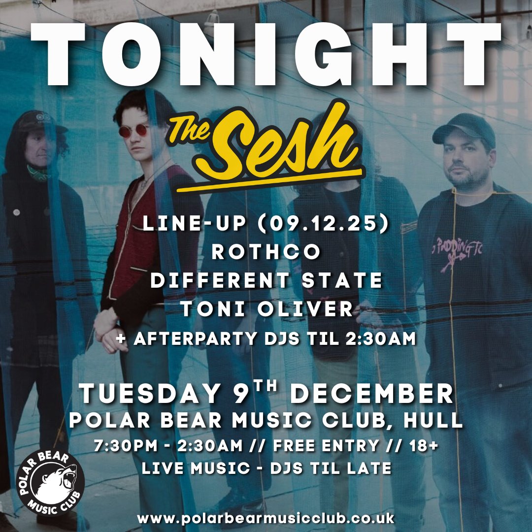 PolarBearRoars's tweet image. TONIGHT AT THE SESH! 🌟
Free Live Music Every Tuesday at Polar Bear, #Hull

➳ free entry / 18+ 
➳ 7:30pm - 2:30am 
➳ live music - djs til late  

🌟 TUE 9th DEC
#Rothco + #DifferentState + #ToniOliver //
+ Afterparty DJs til 2:30am

bit.ly/TUESDAYSESH