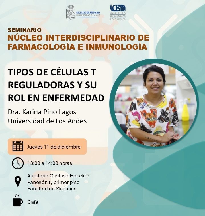 La Dra. Karina Pino Lagos, académica de la #UAndes, presentará el seminario
“Tipos de células T reguladoras y su rol en enfermedad”

📅 Jueves 11 de diciembre
🕐 13:00 a 14:00 h
📍 Auditorio Gustavo Hoecker, Pabellón F, primer piso
☕ Café incluido
#ICBM #UCHILE