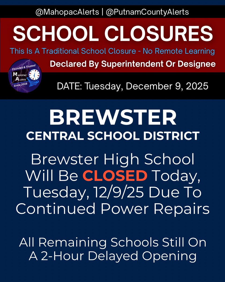 NEW: Brewster HS is now closed today, Tuesday, 12/9/25. All other Brewster schools remain on a 2 hour delay.