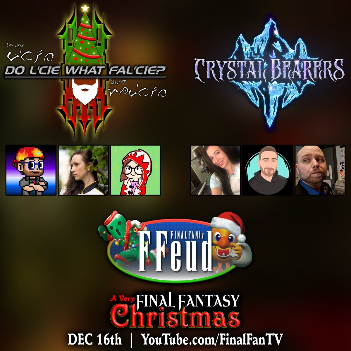 Christmas Themed Final Fantasy Family Feud style Gameshow! 

🗓️December 16th 
🕣5:30pm PT | 8:30pm ET
✔️Subscribe: YouTube.com/FinalFanTV

"Do L'Cie What Fal'Cie?"
<a href="/TarvouldsQuest/">Tarvould</a> + <a href="/CrystAAHHL/">CrystAAHHL</a> + <a href="/TomLazan/">TomLazan</a> 
-- vs --
"Crystal Bearers"
<a href="/ridezeshoopuf_/">Shoop</a> + <a href="/DroogleTV/">Droogle</a> + <a href="/EasleyKev/">Easley</a>