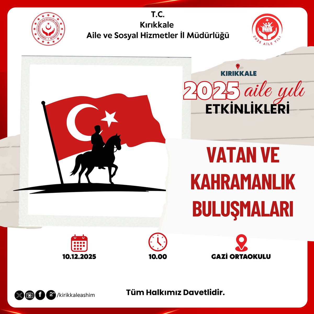 2025 Aile Yılı kapsamında, Şehit Yakınları ve Gazi Hizmetleri Birimimiz tarafından Gazi Ortaokulu‘nda öğrencilerimizin ve halkımızın katılımı ile “Vatan ve Kahramanlık Buluşmaları” gerçekleştirilecektir.

#2025AileYılı #Aile

<a href="/tcailesosyal/">T.C. Aile ve Sosyal Hizmetler Bakanlığı</a> <a href="/ashb_sehitgazi/">Şehit Yakınları ve Gaziler Genel Müdürlüğü</a> <a href="/TC_kkalevalilik/">Kırıkkale Valiliği</a>