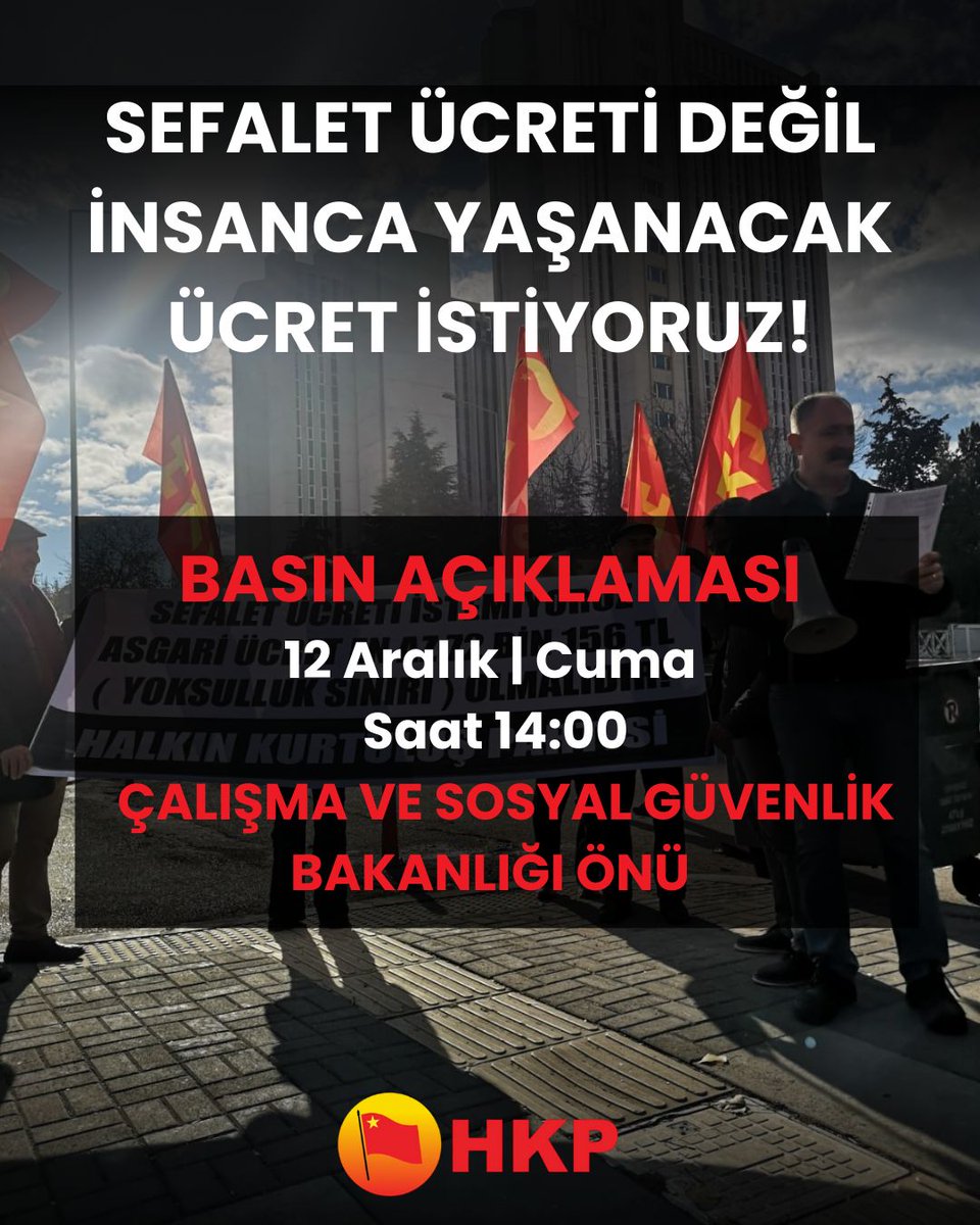 İnsanca yaşanacak ücret talebimizi dile getirmek için 12 Aralık Cuma günü saat 14.00'te Ankara'da bulunan Çalışma ve Sosyal Güvenlik Bakanlığı önündeyiz.