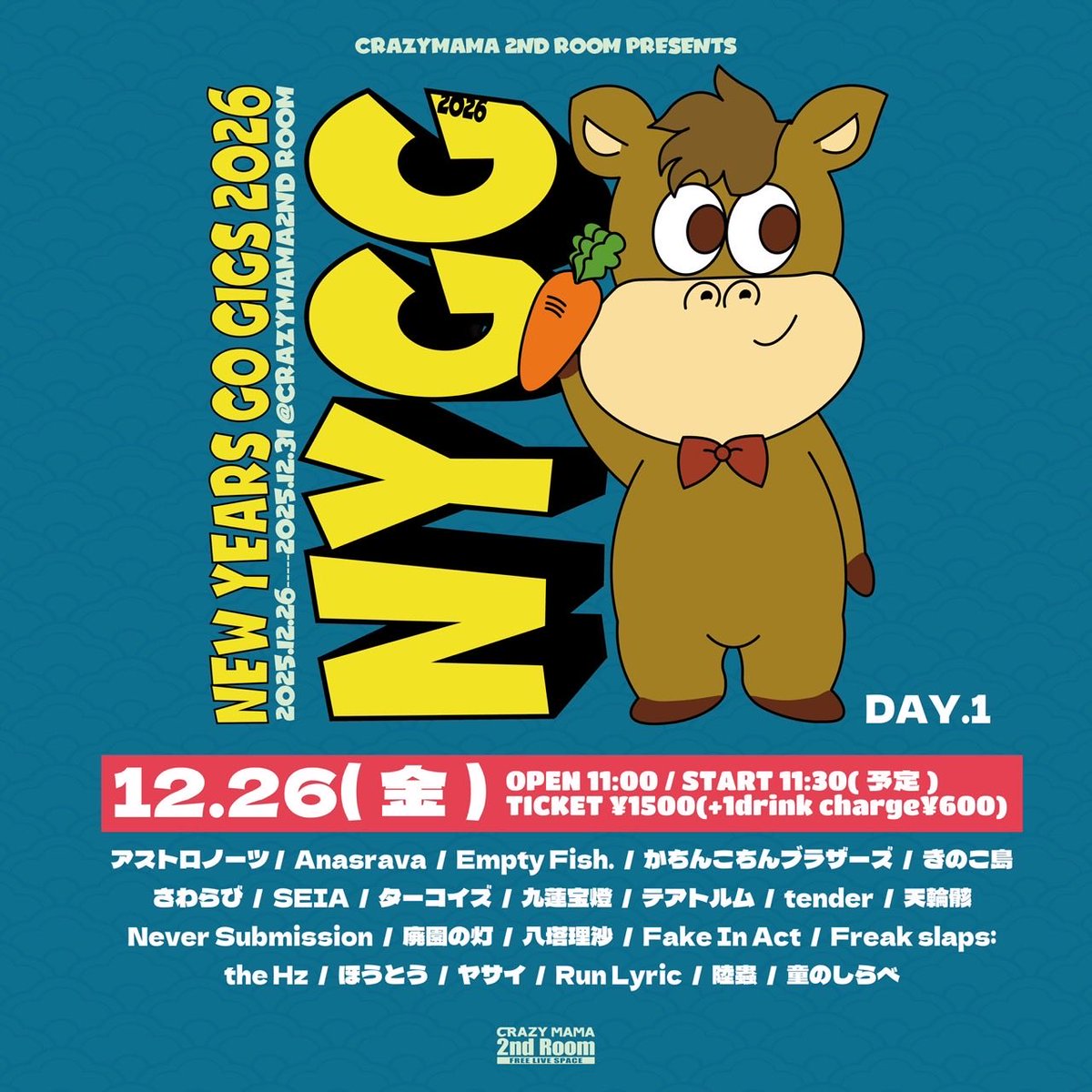 fakeinact's tweet photo. 【LIVE情報】
2025/12/26(金) @ CRAZYMAMA 2ndRoom
NEW YEARS GO GIGS 2026 DAY.1
Open 11:00
Start 11:30
Ticket ¥1500(+1Drink¥600) https://t.co/kmB9ydtQro