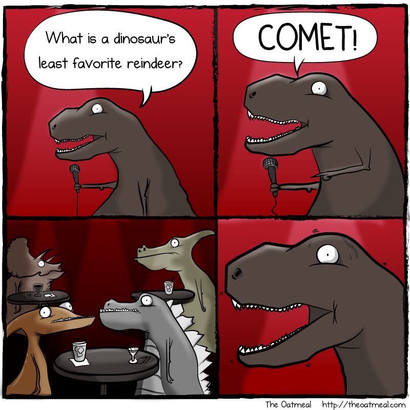 EdmondHWollmann's tweet photo. Cretaceous Comedy Club: Comic by The Oatmeal
#ChristmasScience 🤣 https://t.co/nQpnAsfLZd