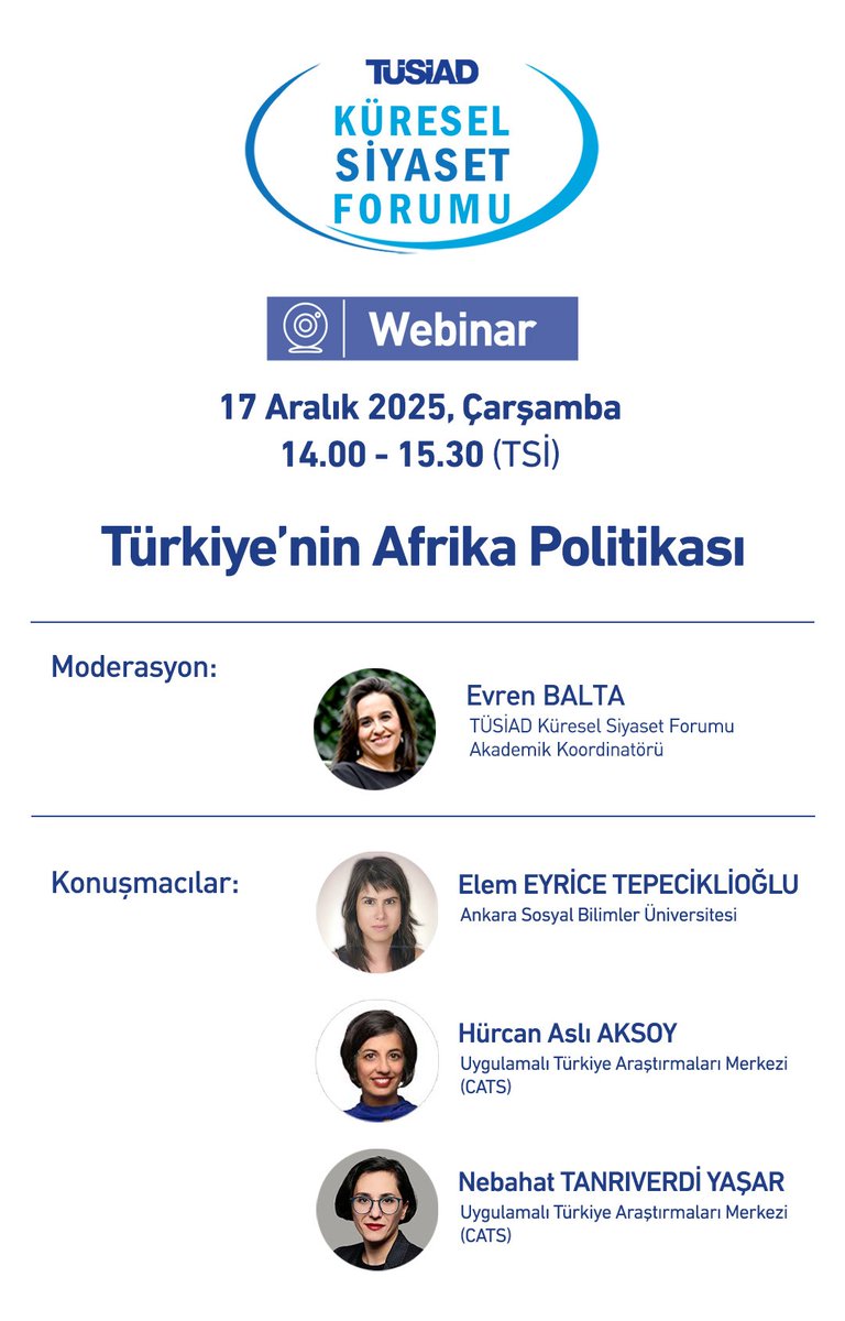 📌 TÜSİAD Küresel Siyaset Forumu (KSF) “Türkiye’nin Afrika Politikası” başlıklı yeni bir webinar düzenliyor.

Prof. Dr. Evren Balta’nın yönetiminde gerçekleşecek webinarda, Türkiye’nin Afrika kıtasına yönelik açılımları ile karşılıklı ilişkilerin mevcut durumu ekonomi ve dış