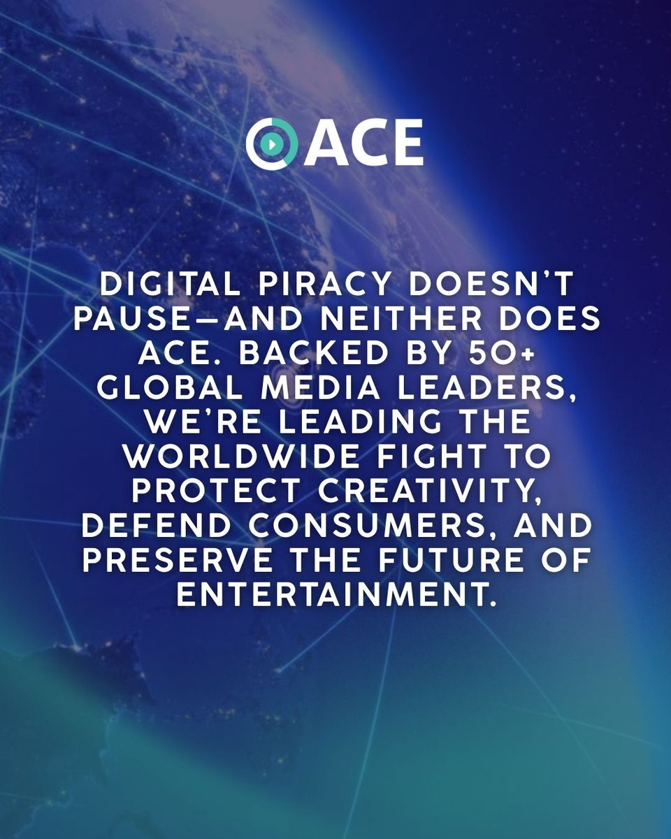 Digital piracy doesn’t pause — and neither does ACE. Backed by 50+ global media leaders, we’re leading the worldwide fight to protect creativity, defend consumers, and preserve the future of entertainment.

With international teams working together, ACE takes down illegal