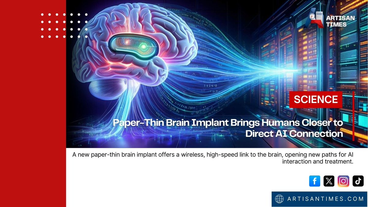 artisan_times's tweet photo. Scientists revealed a paper-thin brain implant that enables high-speed, wireless brain-to-AI communication. A major leap forward.
#BrainAI #TechNews #neurosciences #VamosColoColo #ThisMorning #TheChase #Ember #Ecuador #NI_KI #adp2025
Read more: https://t.co/wIt8v7qMuQ https://t.co/h7nfRQp7eV