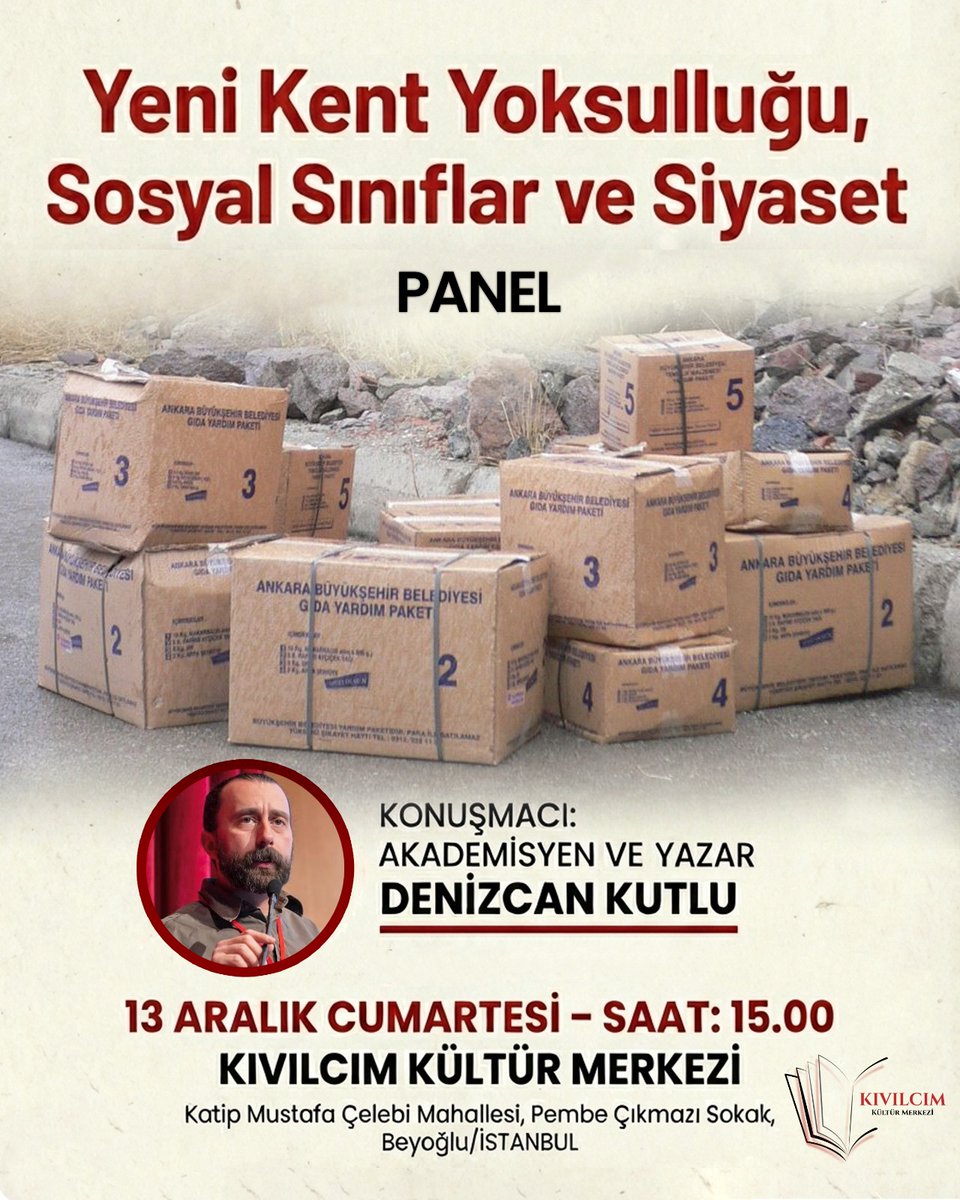 📌 PANEL | Yeni Kent Yoksulluğu, Sosyal Sınıflar ve Siyaset - Akademisyen ve Yazar Denizcan Kutlu (<a href="/denizcankara06/">Denizcan kutlu</a>) 

🗓️ 13 Aralık Cumartesi, saat: 15.00

📍 Kıvılcım Kültür Merkezi