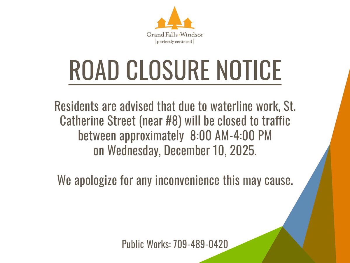 ROAD CLOSURE NOTICE - December 10, 2025

For full text notice, visit: grandfallswindsor.com/road-closure-n….