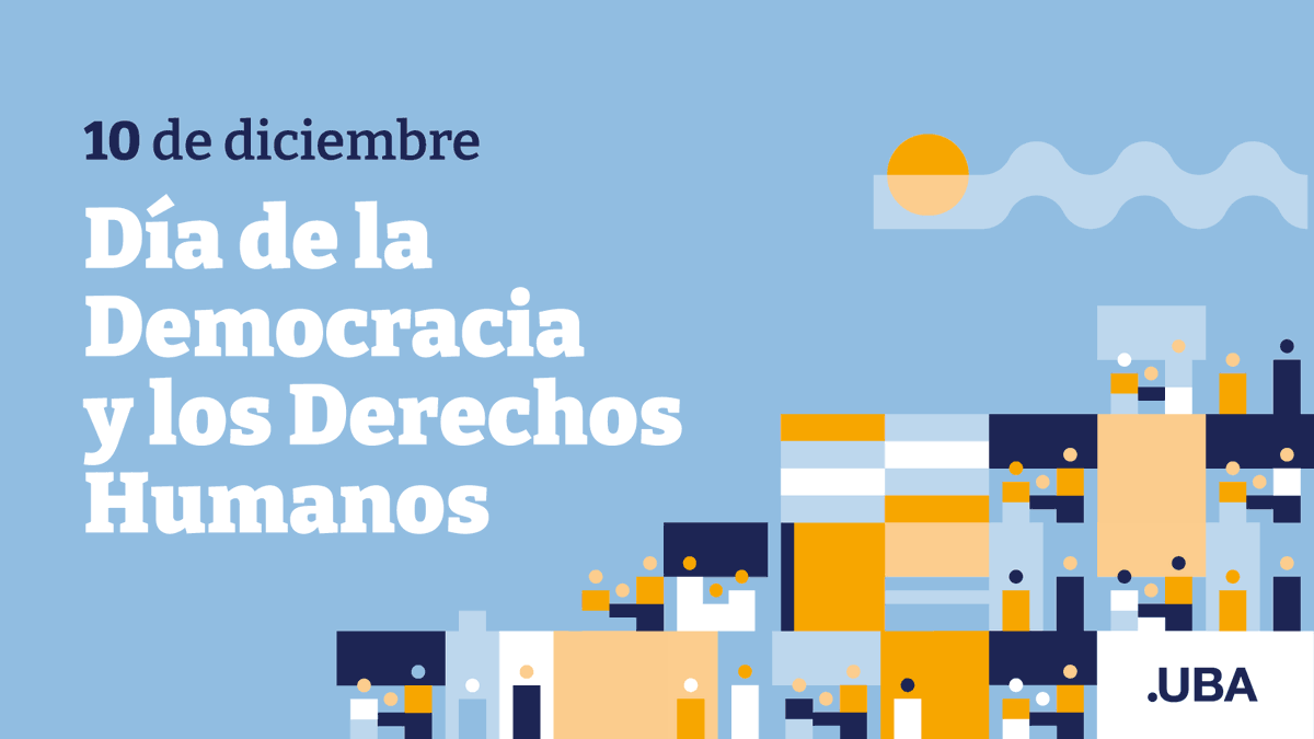 Día de la Democracia y los Derechos Humanos

A 42 años del retorno de la democracia en nuestro país, la UBA reafirma su compromiso con el respeto de los Derechos Humanos y los valores democráticos.