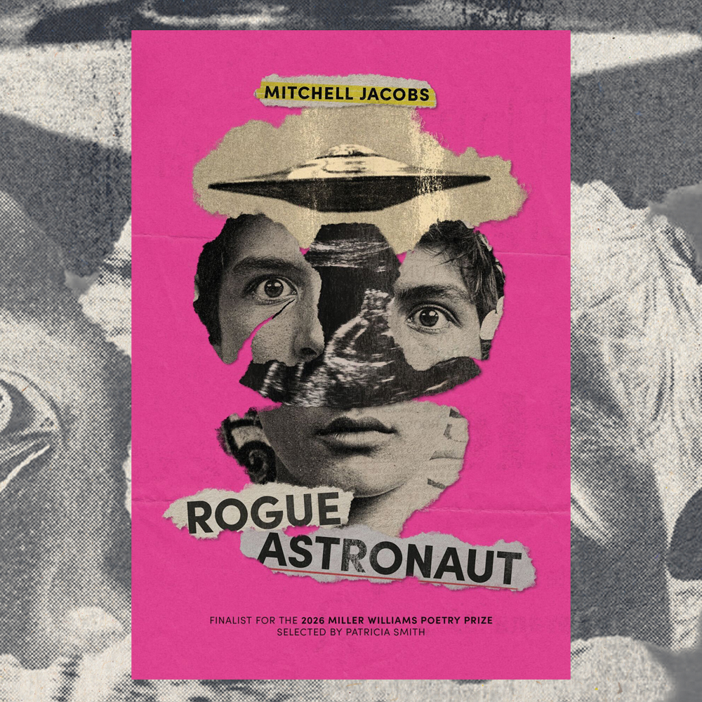 uarkpress's tweet photo. Available for pre-order! ROGUE ASTRONAUT  by @mitchelljacobs, finalist for the 2026 Miller Williams Poetry Prize

https://t.co/B6QM1cIhGW https://t.co/FoOMM2LBT7
