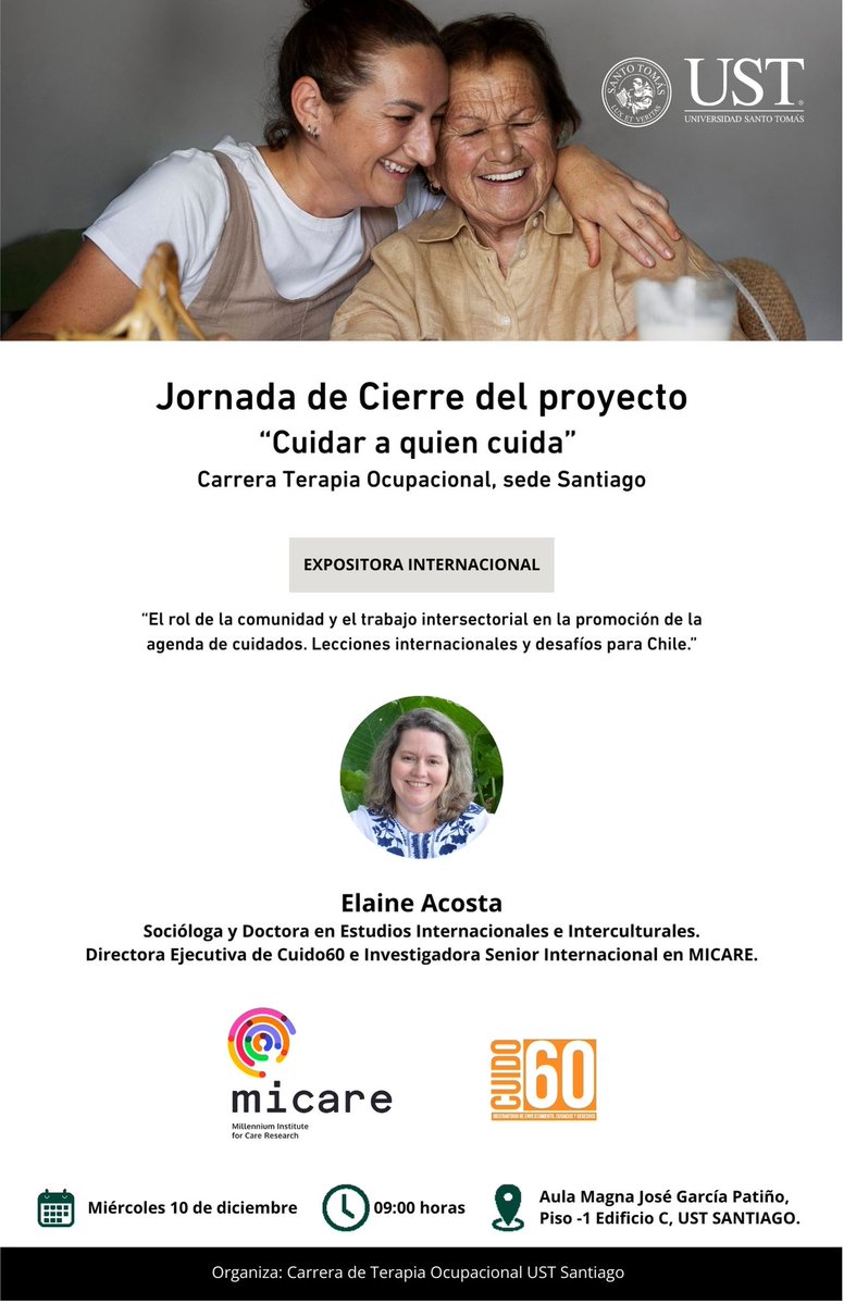 micare_chile's tweet image. MICARE y la Universidad @SantoTomas_ST te invita a la Jornada de Cierre del Proyecto &quot;Cuidar a quien cuida”. Con la participación de Elaine Acosta de @FIU y @cuido60.

🗓Miércoles 10 de diciembre
⏰09:00 horas
📍Aula Magna José García Patiño, Edificio C, UST Santiago.

#Cuidados