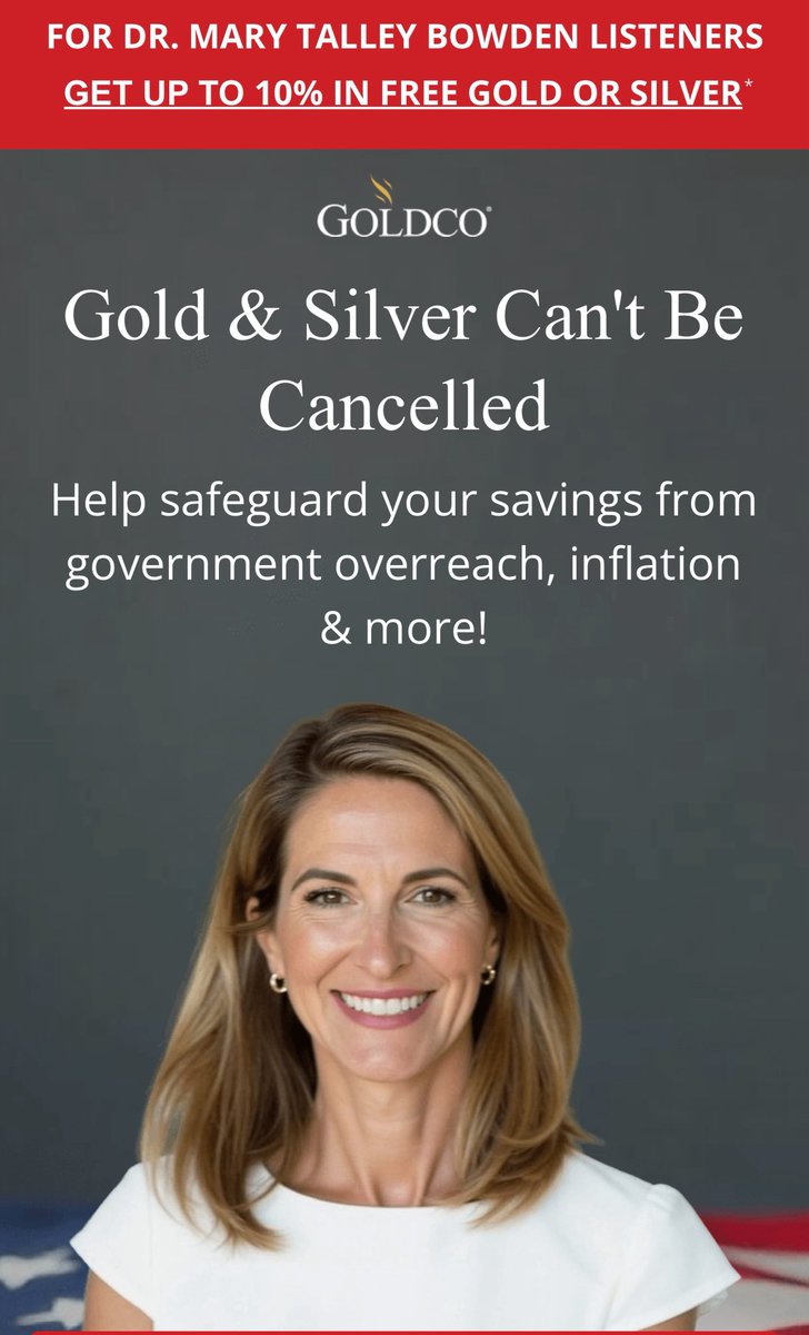 MaryBowdenMD's tweet photo. I’ve been canceled, my bank accounts frozen, my livelihood attacked. But there’s one thing they can never freeze or cancel: GOLD.
I’m thrilled @goldcopm is now sponsoring my podcast “On Call with Dr. Mary Talley Bowden.” This is a huge win for me and for free speech, proving that truth-tellers can fight back against cancel culture and come out stronger.
Goldco is offering a free 2026 Gold & Silver Kit to help you learn how to get started, plus up to 10% in Bonus Silver or Gold for qualified accounts.
I’m putting gold in my kids’ stockings this year!
👉 Learn more at https://t.co/JIfSzRnqr3