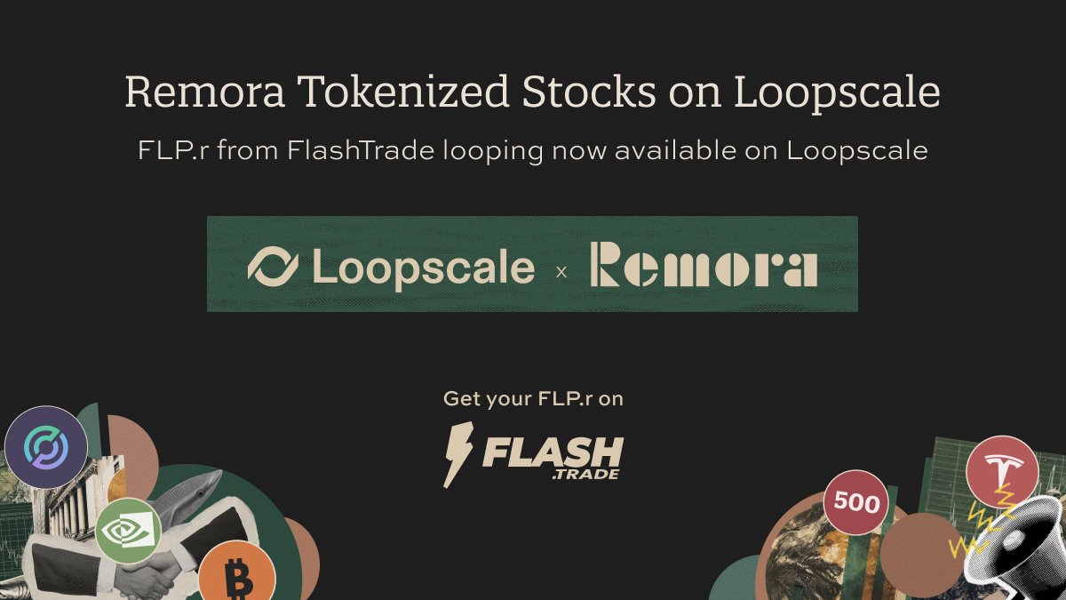 Remoraのトークン化株式がLoopscaleでFlash Trade FLP.rのループに対応