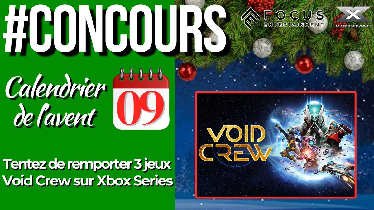 ⚫️🎄 CALENDRIER DE L'AVENT JOUR 9 ! 

Tentez de remporter le jeu VOID CREW sur Xbox Series TROIS GAGNANTS pour ce concours 🎁

Pour participer :
🍀 RT+ Follow <a href="/XboxMag/">Xbox Mag 🔥</a>
🍀 Follow <a href="/Focus_entmt/">Focus Entertainment</a>
🍀 Tag un.e ami.e (ou plus)

TAS 21/12
Valeur ≃30€
Bonne chance à tous 💚