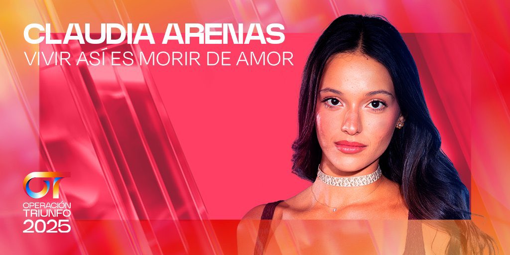 ¡Claudia Arenas interpretará “Vivir Así Es Morir de Amor” de Camilo Sesto (<a href="/CamiloSesto/">Camilo Sesto</a>) en la GALA FINAL de Operación Triunfo 2025! #OTDirecto9D #OT2025