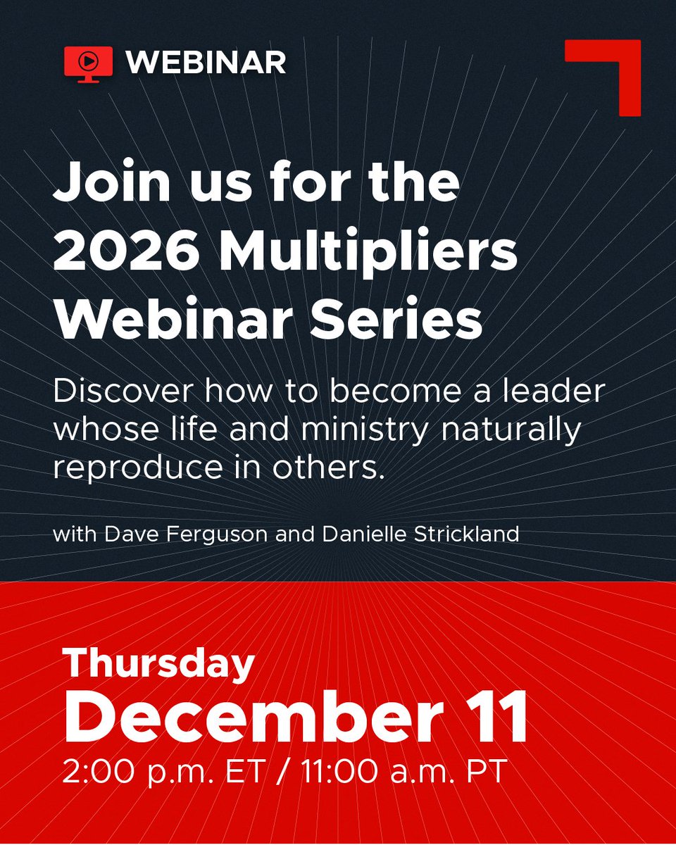 Join Dave Ferguson and Danielle Strickland for The Relational Gauge: How Healthy Leaders Multiply Lasting Impact, kicking off the 2026 Multipliers Webinar Series. Explore how leaders who prioritize healthy relationships leave a legacy that lasts.

Gain tools to nurture the