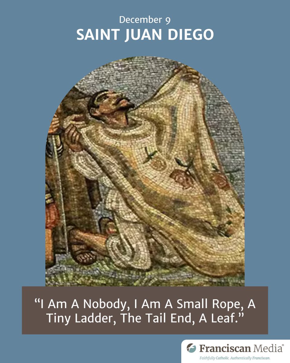 StAnthonyMag's tweet photo. Saint Juan Diego’s humble heart carried heaven’s message. May we, like him, offer our simple yes to God’s call. #saintoftheday #GuadalupeFaith #HumbleStrength https://t.co/0VAbwJoEMt