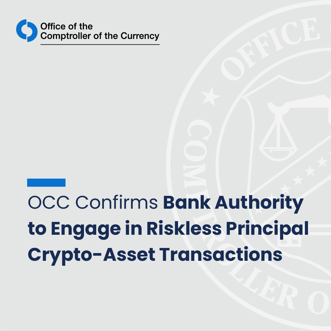 OCC Interpretive Letter 1188 confirms that a national bank may engage in  riskless principal crypto-asset transactions as part of the business of  banking. https://t.co/gXirMExhCi