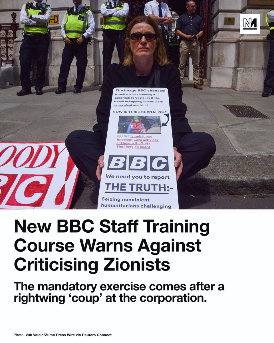 novaramedia's tweet photo. Every staff member at the BBC must now complete a training course that warns against criticising Zionists and implies the use of the term is antisemitic.

The new guidance, a section of which was shared on X by journalist Richard Sanders on Monday, says that “antisemites frequently use the word Zionist (or worse ‘Zio’), when they are in fact referring to Jews, whether in Israel or elsewhere”. 

It adds that “those claiming to be ‘anti-Zionist, not antisemitic’, should do so in the knowledge that many Jewish people consider themselves to be Zionists”. 

If these critics have no intention of offending Jewish people, “they should criticise ‘the Israeli government’ and not ‘Zionists’”, it says.

The section does not mention that many other Jewish people oppose Zionism, or that supporters of Zionism, including far-right and evangelical figures, can be antisemitic.  

“Zionism involves the creation of an ethnically defined entity in a territory that, at the start of the process, was occupied almost entirely by people of a different ethnicity,” Sanders said in his post.

Outgoing BBC director general Tim Davie – who resigned in November after what some observers called a rightwing “coup” led by Tory-linked figures – has told staff they have six months to finish the course.

The BBC has been under pressure to show it is responding to complaints of anti-Israel bias by an advisor named Michael Prescott, who works for a PR firm with deep ties to the Conservative party.

He was backed in his criticisms by BBC board member Robbie Gibb, a former director of the pro-Israel Jewish Chronicle newspaper. Gibb also advised on the founding of GB News.  

The bias claims stem from various incidents, including the fact that the BBC did not cut away from a live broadcast of rap duo Bob Vylan chanting “death, death to the IDF” at Glastonbury in June.

But numerous BBC staff have accused the corporation of being heavily biased towards Israel throughout its genocide in Gaza.  

A study published in June by the Center for Media Monitoring found the corporation gives Israeli deaths 33 times more coverage per fatality than Palestinian deaths, and used “significantly more emotive language” for the former.