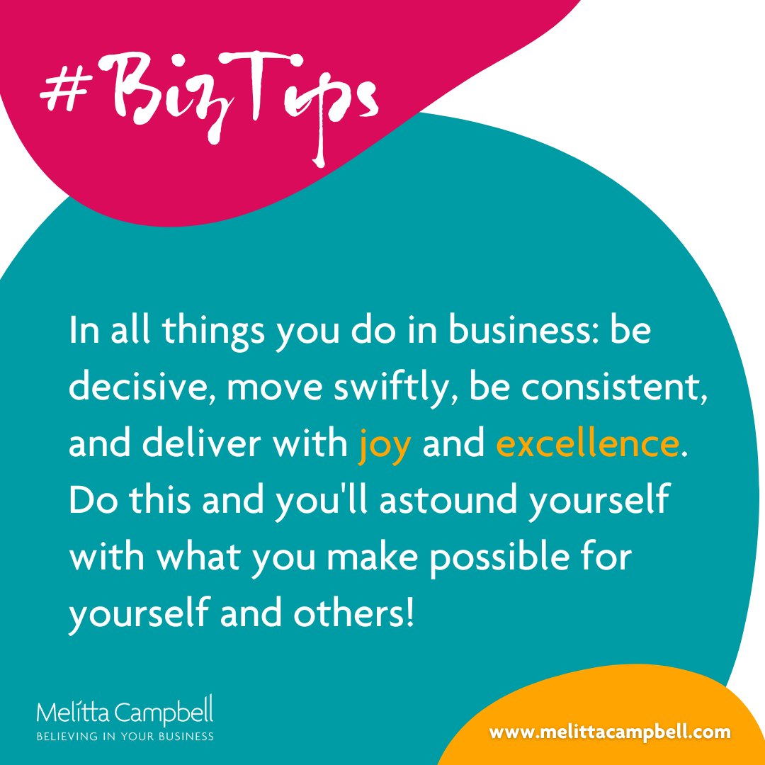 MelittaCampbell's tweet image. In all things you do in business: be decisive, move swiftly, be consistent, and deliver with joy and excellence.
.
Do this and you'll astound yourself with what you make possible for yourself and others!
.
#bizTips #TuesdayTips #advice