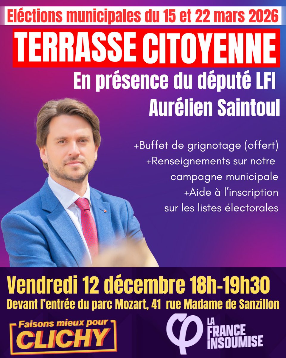 ClichyInsoumise's tweet image. La France insoumise de Clichy vous invite à une terrasse citoyenne vendredi 12 décembre en présence du député LFI Aurélien Saintoul. Venez papoter autour d’un verre, poser vos questions sur les municipales ou obtenir de l’aide pour l’inscription sur les listes électorales.