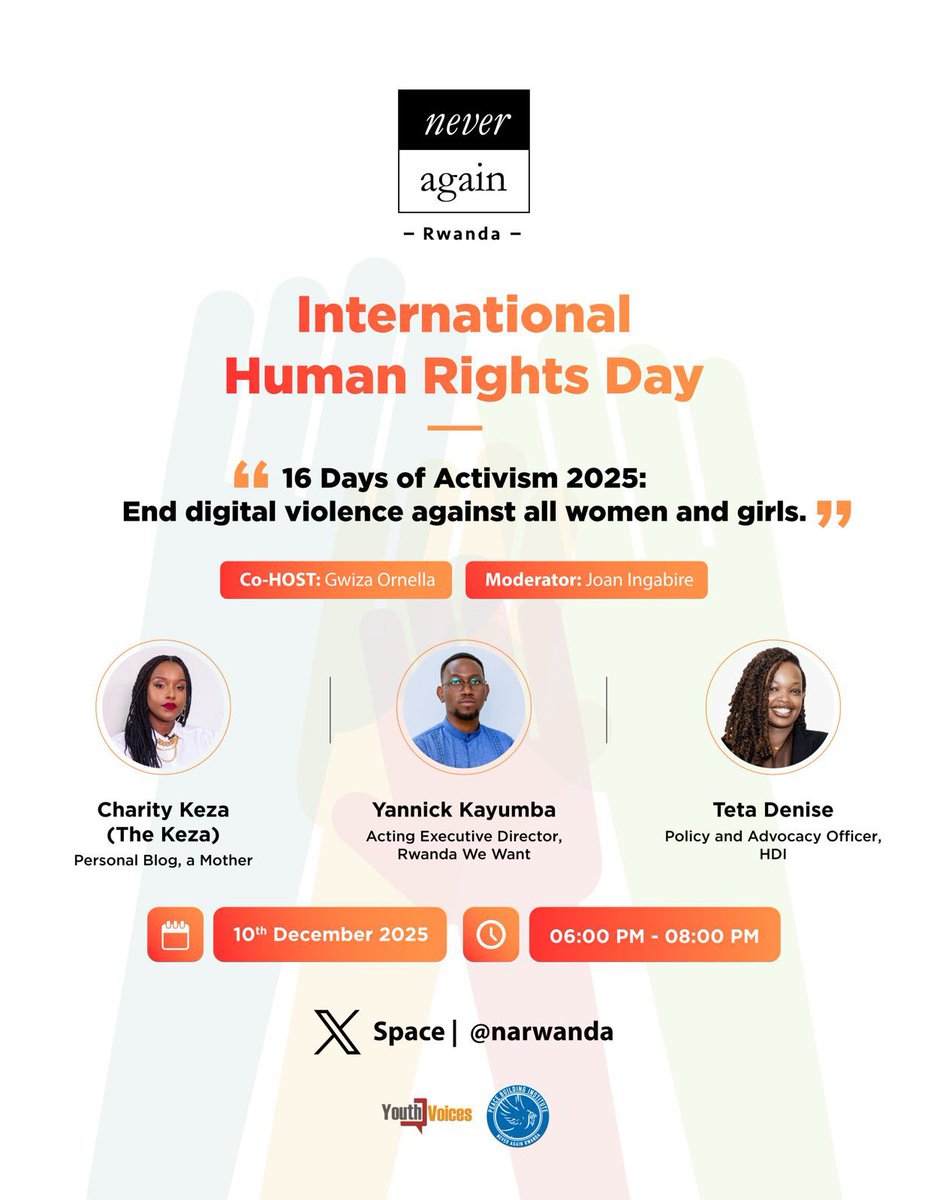 NARwanda's tweet photo. 🚨🚨🚨🚨🚨
Tomorrow, as we mark International Human Rights Day, we call on everyone to join our X Space (6:00–8:00PM) under the #16DaysOfActivism2025.

With @CharityKeza @YannickKayumba & Teta Denise, we’ll be sharing insights on how we can end digital violence against all women and girls.

🗣️Join the conversation and be part of the change‼️