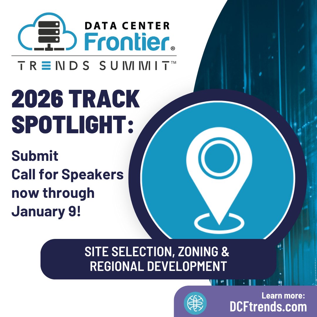 dcfrontier's tweet image. 📍 #DCFtrends Track: Site Selection, Zoning &amp;amp; Regional Development

Have strategies for navigating zoning approvals, regional requirements, or site-planning complexities? Data Center leaders need your expertise!

👉 Submit your proposal by Jan 9
🔍 bit.ly/4ic6311