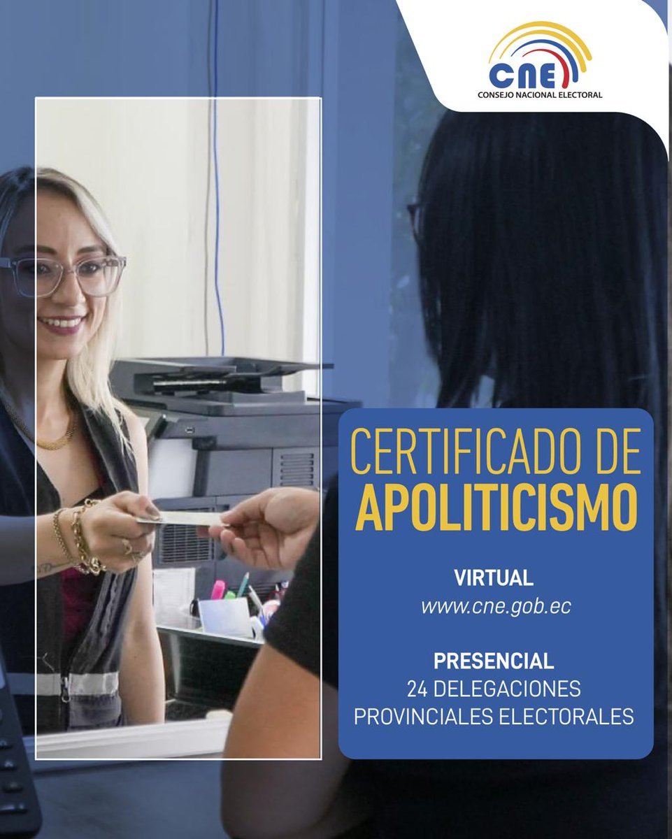 #ServiciosElectoralesEc🔵🗳️
 ¿Necesitas un Certificado de Apoliticismo?
Puedes obtenerlo de manera sencilla:

📲 En línea: cne.gob.ec
🏛️ Presencial: En las 24 Delegaciones Provinciales Electorales. 🇪🇨