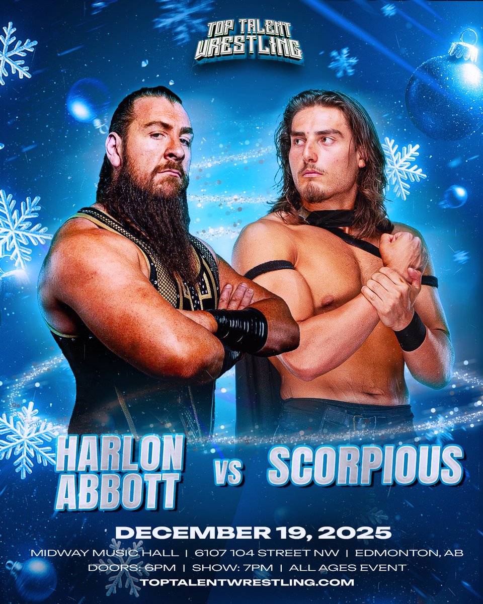 🚨SINGLES MATCH🚨

HARLON ABBOTT vs. SCORPIOUS

First time ever match!
This is sure to blow the roof off of Midway Music Hall and end the year with a bang! 

Tickets below!

🗓 FRIDAY, December 19th
📍 Midway Music Hall | Edmonton
🎟 qrcodes.pro/ttw-dec
◾️ ALL AGES EVENT ◾️