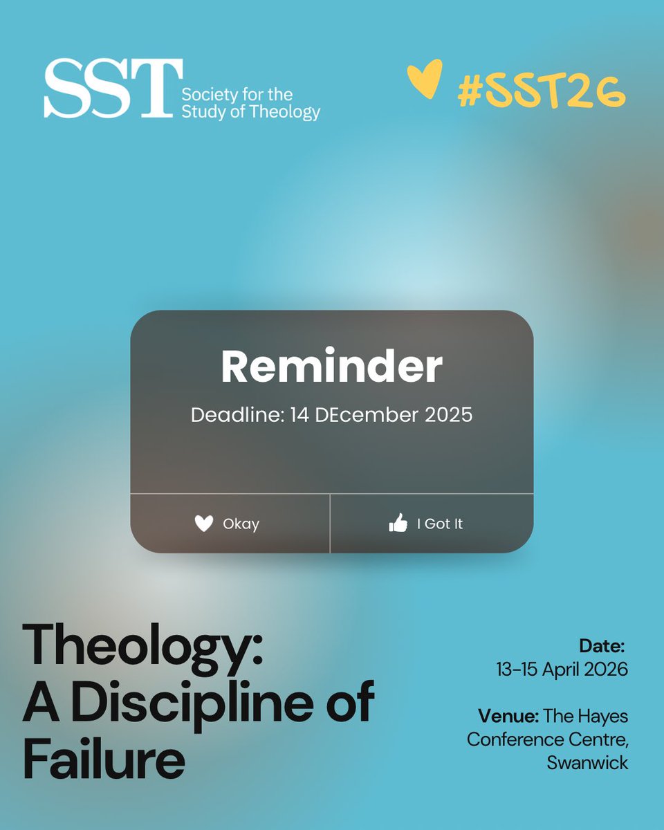 Final call for #SST26 submissions!

Whether you’re exploring theological failure, methodological risk-taking, or new approaches to the discipline, we want to hear from you.

📅 13-15 April 2026

📍 The Hayes Conference Centre, Swanwick

Link to my bio.
