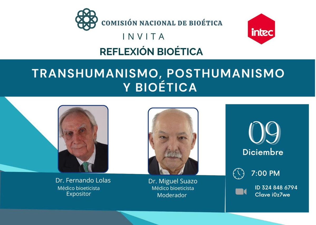 Reflexión bioética: "Transhumanismo, posthumanismo y bioética"
🗓️09 de Diciembre
🕖7:00 PM  (República Dominicana) 
💻Virtual
ID Reunión: 324 848 6794
Clave de Acceso: i0z7we
Invitan: CEB Aguascalientes e intec