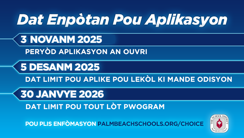 PBCSDKreyol's tweet image. Men dat enpòtan pou aplikasyon pou pwogram Chwa ak Akademi Karyè.
@EsolPbc @HAAMCC @haeducatorspbc @GladesRegion @pbcgov @pbcsd