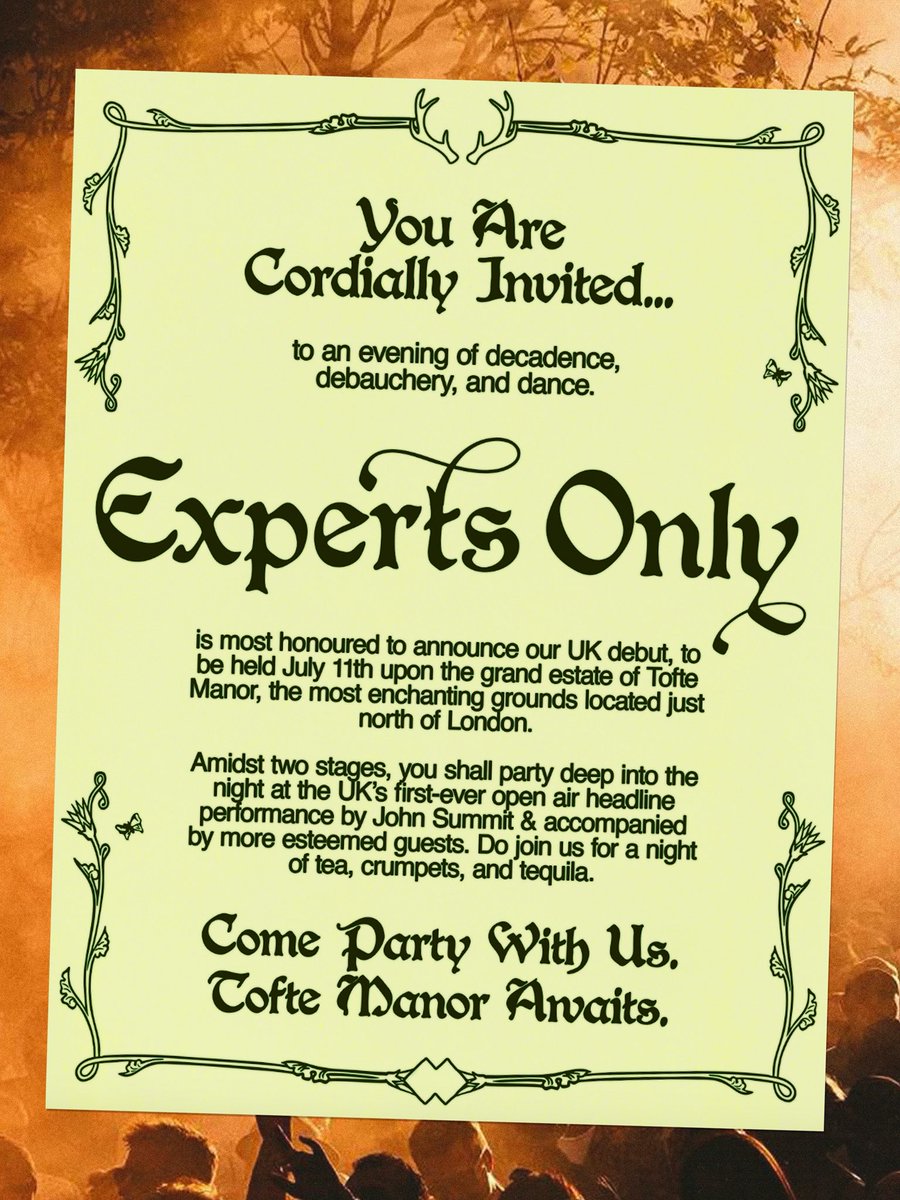 expertsonly's tweet image. You are cordially invited to Experts Only UK debut for an open-air affair at the iconic Tofte Manor on July 11th 2026 🏰🥂 SALTBURN SUMMER BABY!!

Sign up for presale: tix.to/TofteManor
