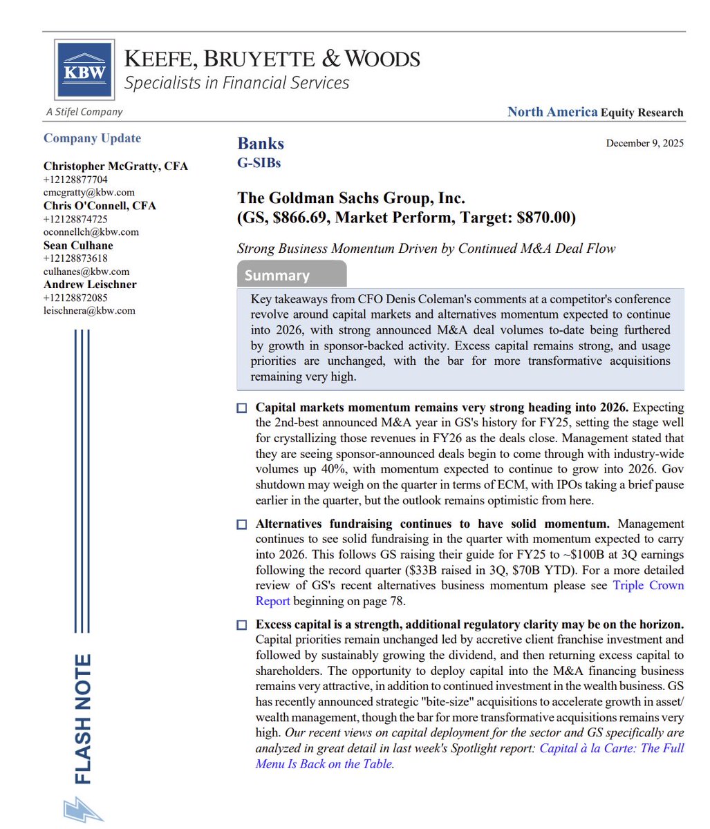 $GS The Goldman Sachs Group - Strong Business Momentum Driven by Continued M&amp;A Deal Flow

Summary: Key takeaways from CFO Denis Coleman's comments at a competitor's conference revolve around capital markets and alternatives momentum expected to continue into 2026, with strong