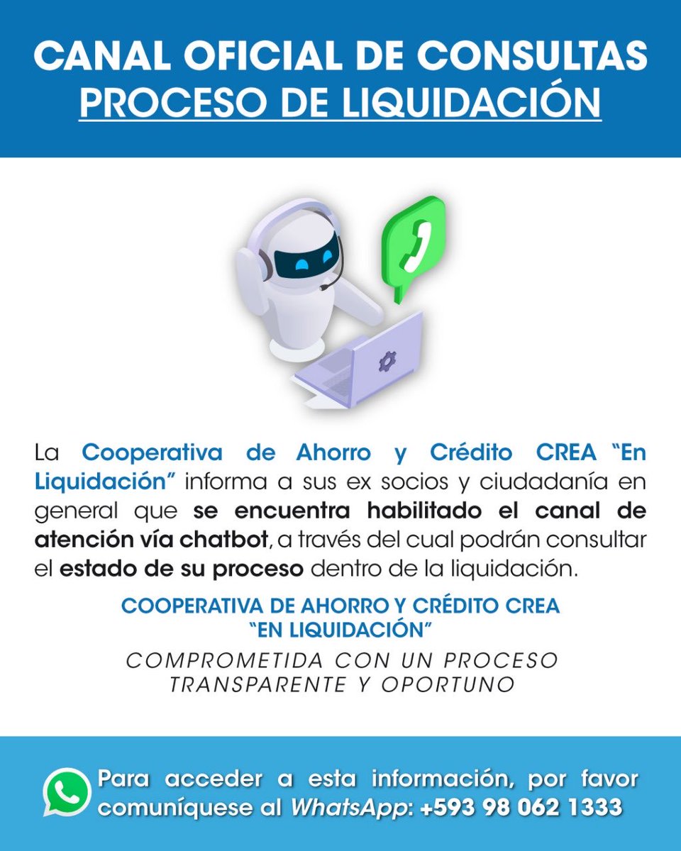 📣 La Cooperativa de Ahorro y Crédito CREA en Liquidación informa: que se en encuentra habilitado el canal de atención vía chatbot a través del cual podrán consultar el estado de su proceso dentro de la liquidación.