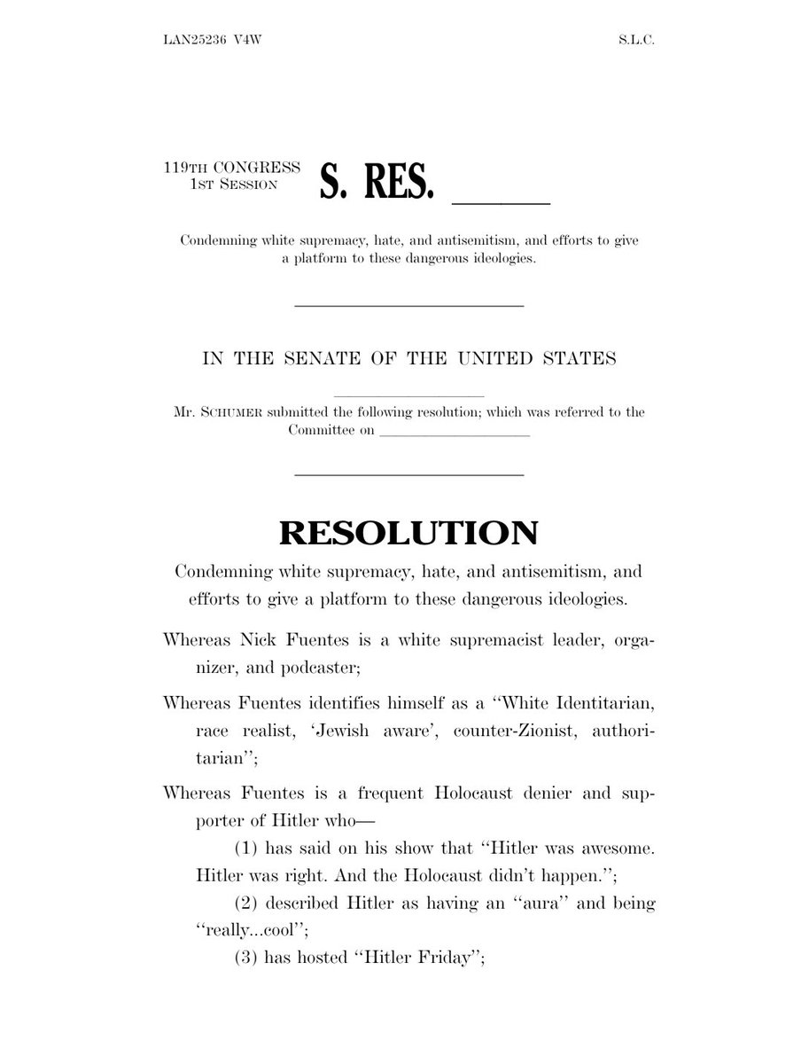 AFpost's tweet image. Senator Chuck Schumer has introduced a resolution to formally condemn Nick Fuentes for questioning the Holocaust, noting the inauspicious influence of “organized Jewry,” praising Hitler as “awesome,” advocating for the imprisonment of criminal Blacks, and hosting “Hitler Friday.”…