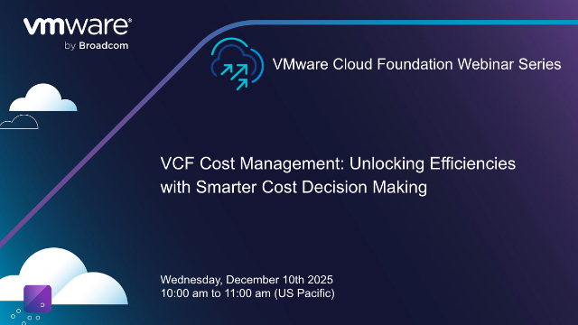 In this webinar you will learn: - How to improve visibility and control of your cloud costs. - Top Cloud-Cost priorities that organizations have. - Visibility, Analysis and Optimization of your infrastructure using VCF Cost management. Save your seat! dy.si/nNwP4