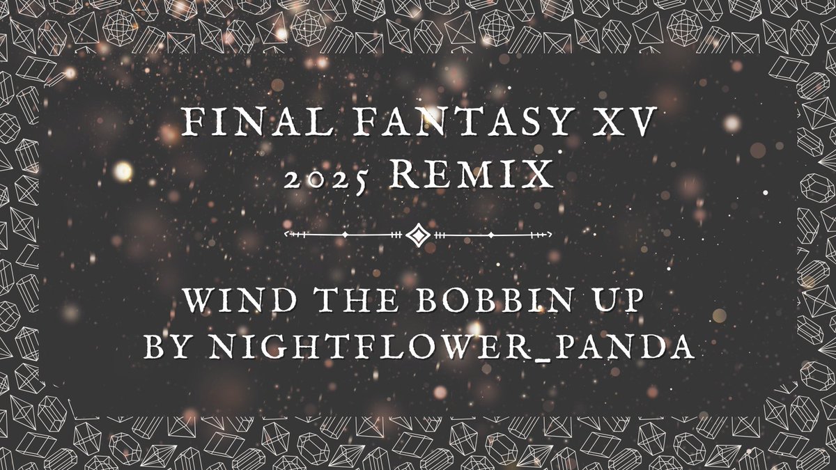 💎FFXV 2026 Remix 💎 Sign Ups Start May 1💎 tweet media