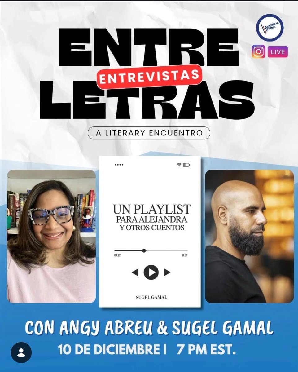 sugelgamalm's tweet photo. Mañana, 10 de diciembre a las 7:00 p. m., nos encontramos en “Entre Letras: Entrevistas”, un conversatorio en vivo por Instagram donde, junto a la literata y curadora Angy Abreu, conversaremos sobre mi nueva colección de cuentos “Un Playlist para Alejandra y Otros Cuentos" https://t.co/Esw2KfBlQy