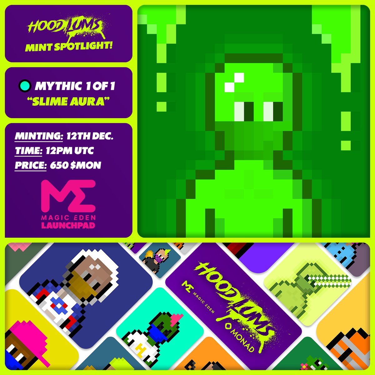 Sneak Peek at the Mythic "Slime Aura" 1 of 1 from our <a href="/HoodlumsMonad/">Hoodlums</a> collection, minting THIS FRIDAY, exclusively on <a href="/MagicEden/">Magic Eden 🪄</a> Launchpad!

Reply below if you want to be Whitelisted! 🗒️👇

🔗  magiceden.io/launchpad/mona…