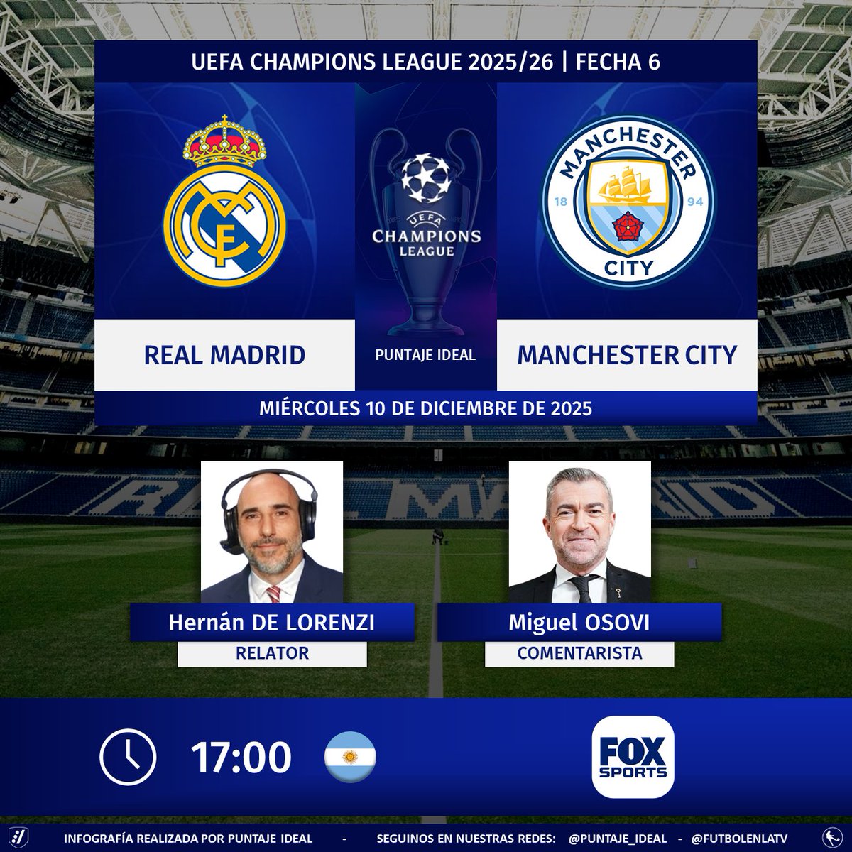 ⚽ #UCL | 🇪🇸 #RealMadrid vs. #ManchesterCity 🏴󠁧󠁢󠁥󠁮󠁧󠁿
🎙 Relator: <a href="/hernandelorenzi/">Hernan E. De Lorenzi</a>
🎙 Comentarista: <a href="/MiguelOsovi/">Miguel Osovi</a>
📺 <a href="/FOXSportsArg/">Fox Sports Argentina</a> 🇦🇷
🤳 #ChampionsXFoxSports - #FOXSportsArgentina
Dale RT 🔃