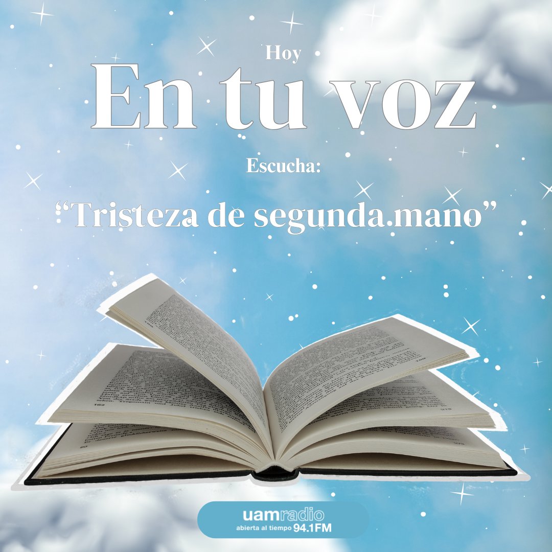 Esta noche en #EnTuVoz, escucha "Tristeza de Segunda Mano"
.
📆Miércoles
🕑9:00p.m.
📻Puedes escucharlo por #UAMRadio 94.1 FM (CDMX) o por uamradio.uam.mx
📣Tú también puedes leer tu relato, participa en nuestra convocatoria
.
#UAM #SoyUAM #Cuentos #Narraciones #Relatos