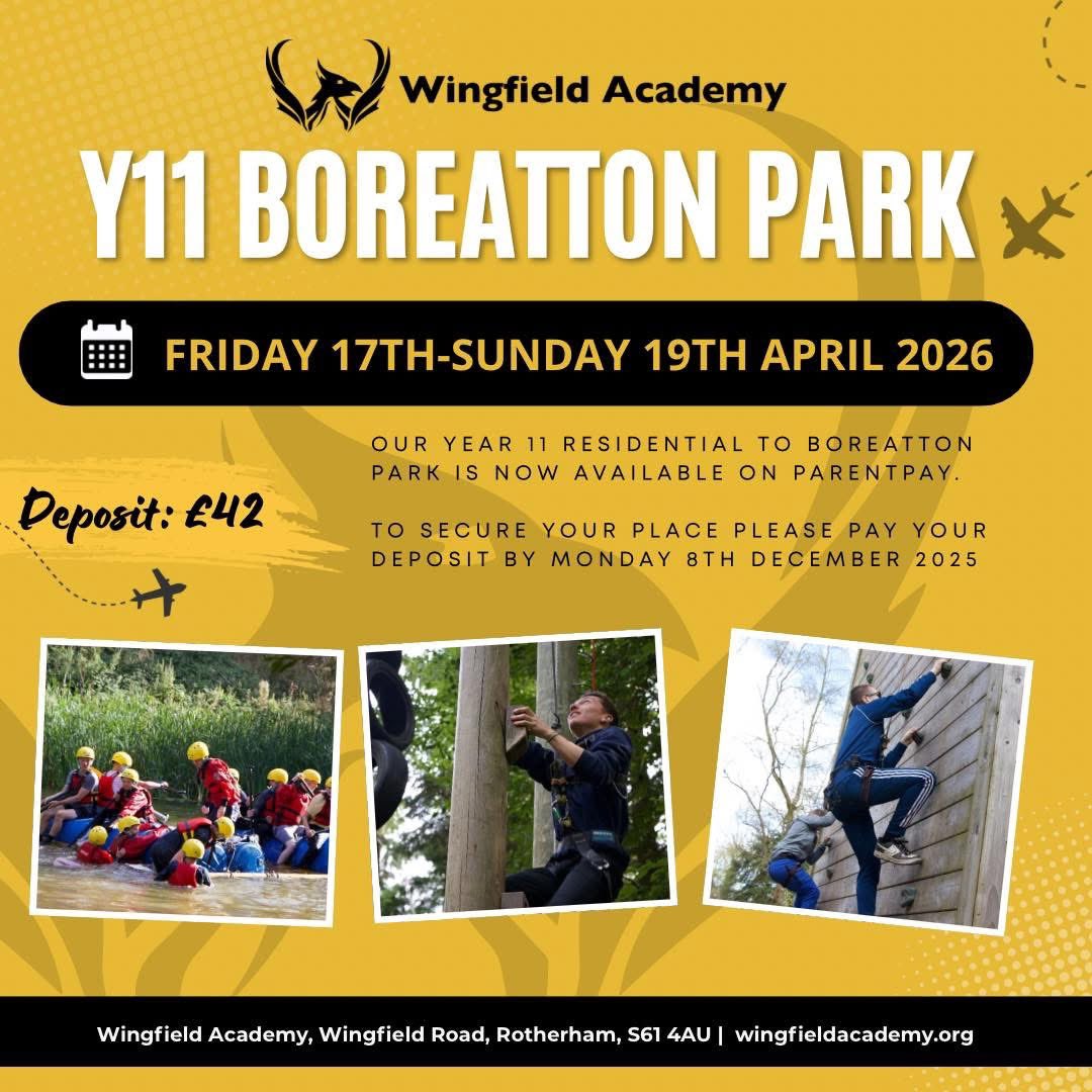 Extended Deadline

Our Year 11 residential to Boreatton Park is now available on ParentPay.

Book your place today!
#teamwingfield #teamwingfieldontour2026