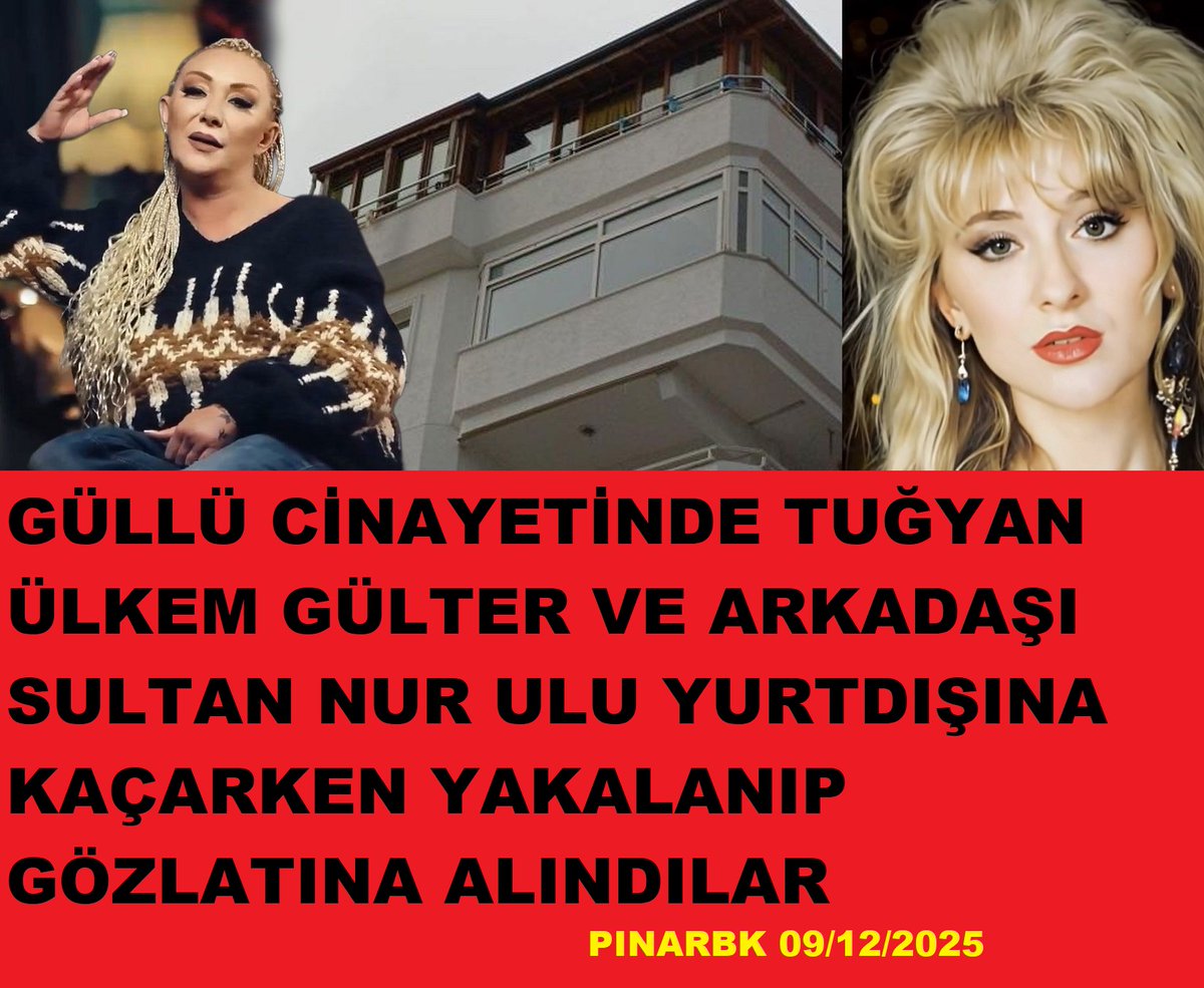 GÜLLÜ CİNAYETİNDE TUĞYAN ÜLKEM GÜLTER VE ARKADAŞI SULTAN NUR ULU YURTDIŞINA KAÇARKEN YAKALANIP GÖZLATINA ALINDILAR
youtube.com/watch?v=xLVY25…
#güllü #arabesk #sondakika #tuğberkhamzayağızgülter #tuyanülkemgülter #Yalova #Çınarcık #gürolgülter #ilkerkaraman #sultannurulu