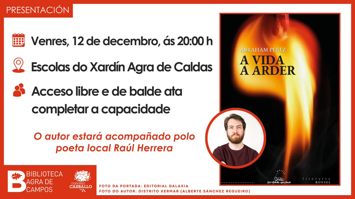 Este venres, día 12, o poeta Raúl Herrera e mais eu presentaremos ‹‹A vida a arder›› (<a href="/EdGalaxia/">Editorial Galaxia</a>) en Carballo. A entrada é libre e será un pracer conversar, se vos apetece, con vós!!