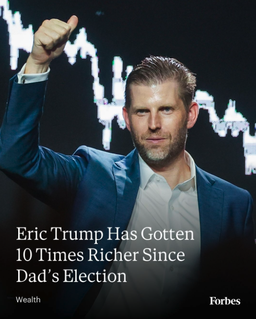 RBReich's tweet image. Donald Trump, Jr.’s net worth has increased six-fold since his father was reelected.

Eric Trump has gotten ten times richer over the same time period.

Funny how that works, huh?